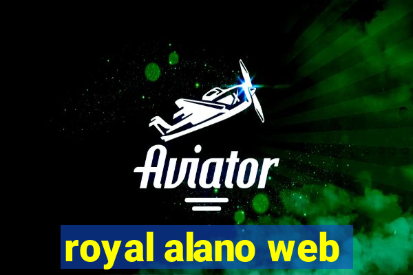 royal alano web